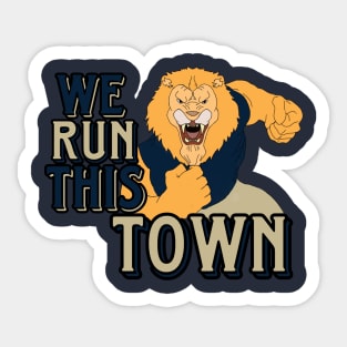 We Run This Town Sticker